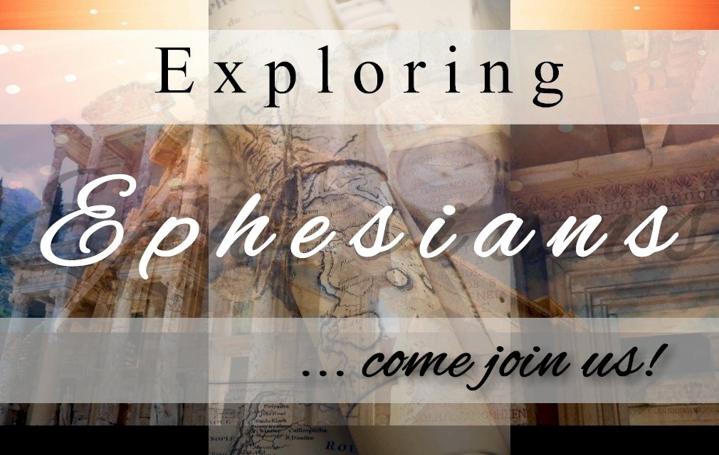 Exploring Ephesians